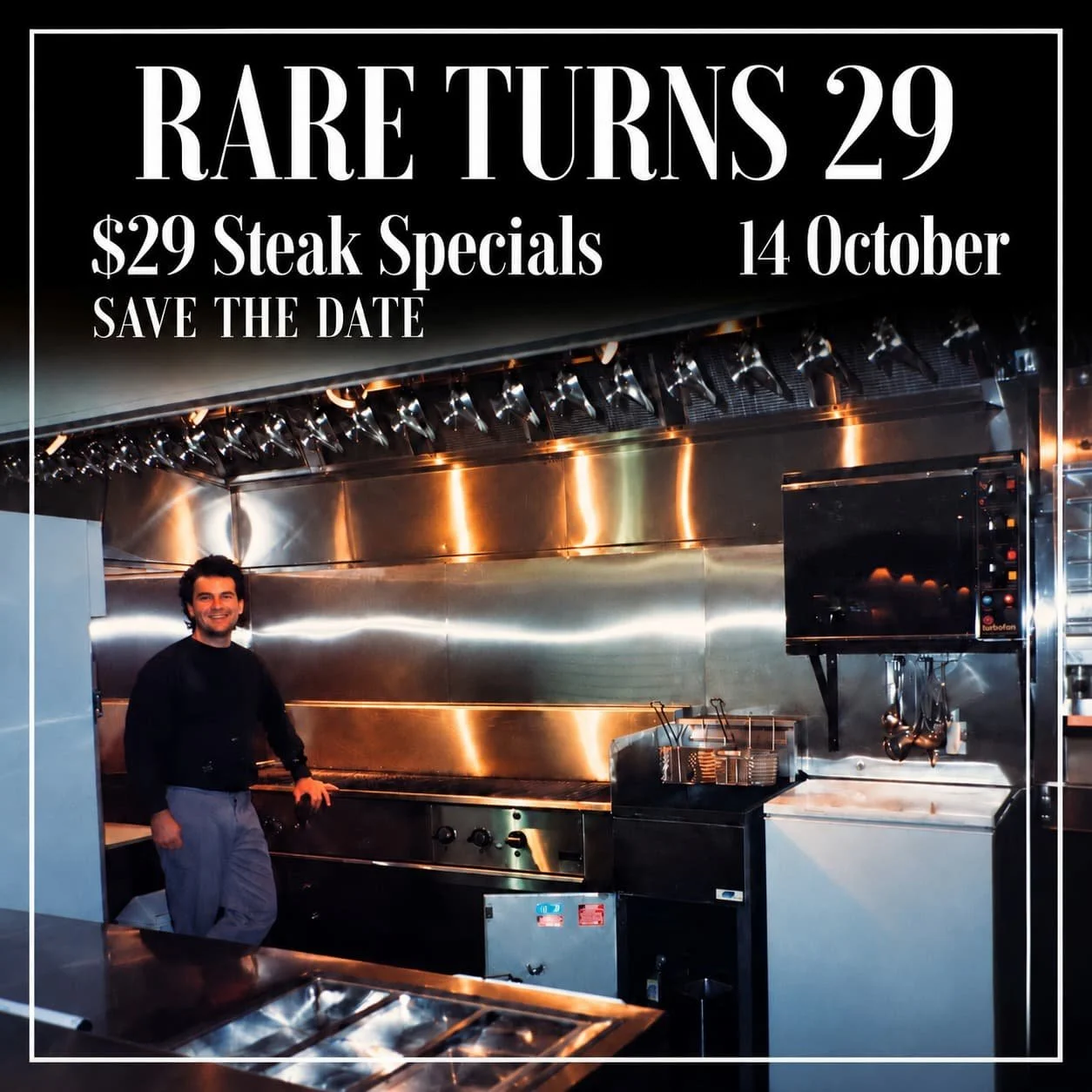 29 YEARS OF RARE. $29 STEAKS TO CELEBRATE.