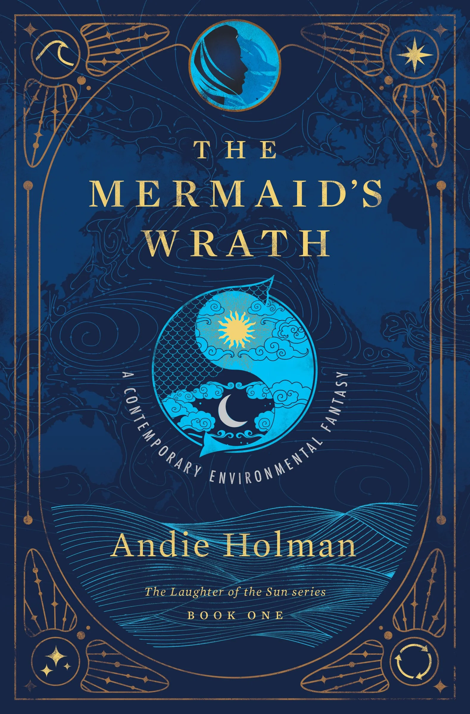 The Mermaid's Wrath book cover by Andie Holman, showing turquoise yin yang mermaid tails with the sun and a new moon on a background of ocean waves.