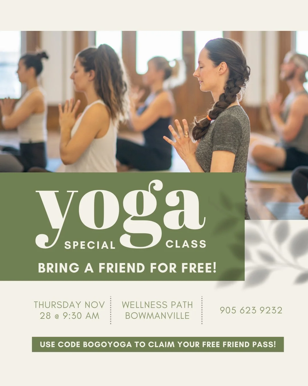 🧘&zwj;♀️ **Yoga Promo: Buy One, Bring a Friend FREE!** 🧘&zwj;♀️ 

Join us for a **beginner-friendly, gentle relaxation/meditative yoga class**&mdash;perfect for de-stressing and unwinding. 🌿 

📅 Thursday at 9:30 AM at Wellness Path in Bowmanville