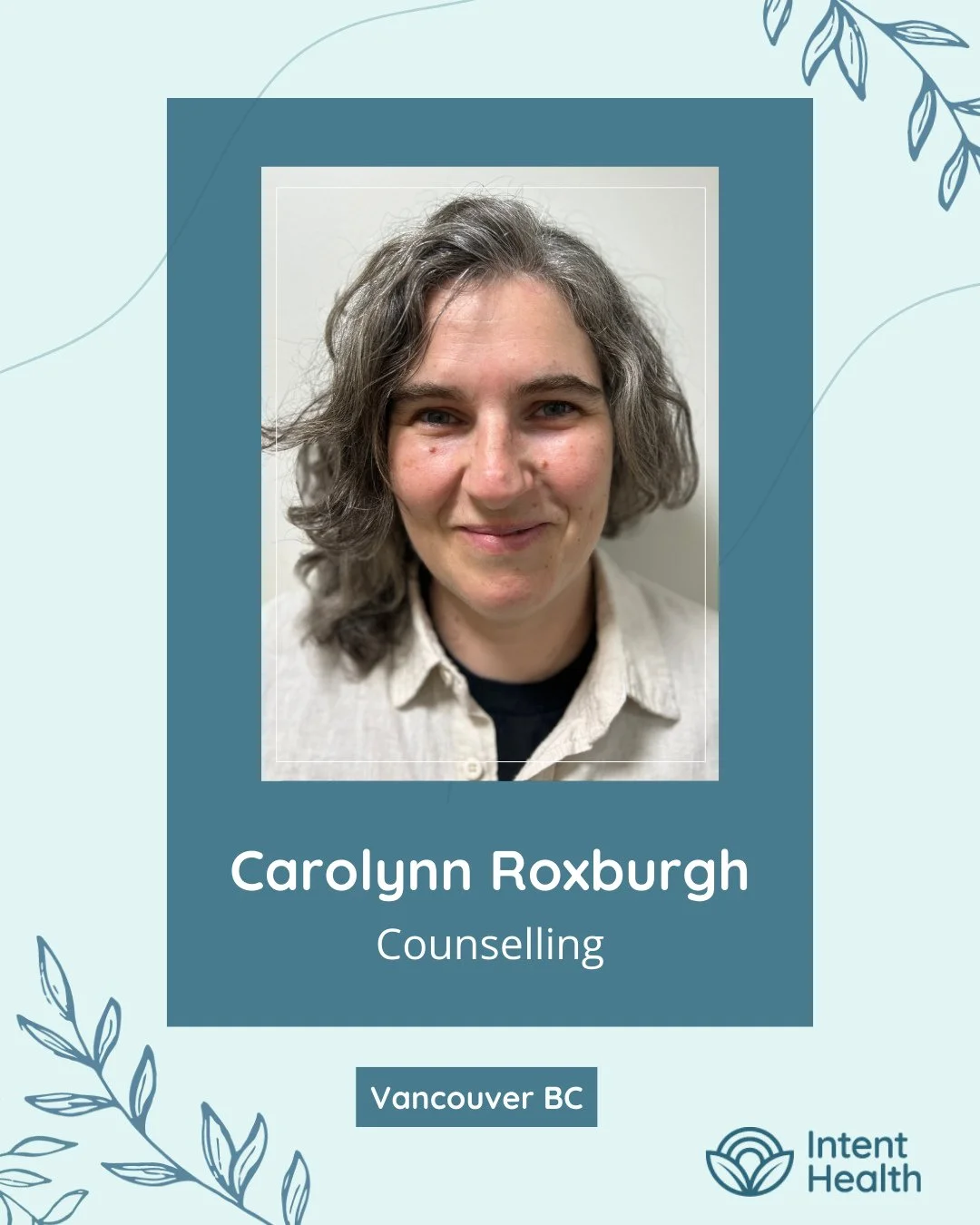 🌿 Expand your circle of care with counselling at Intent Health!⁠
⁠
Carolynn Roxburgh (MPCC-p) invites you to connect with your body&rsquo;s innate wisdom, restoring your natural capacity to self-regulate and heal. Together, you can explore patterns 