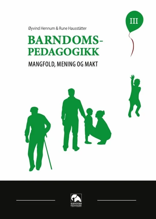 Barndomspedagogikk III
