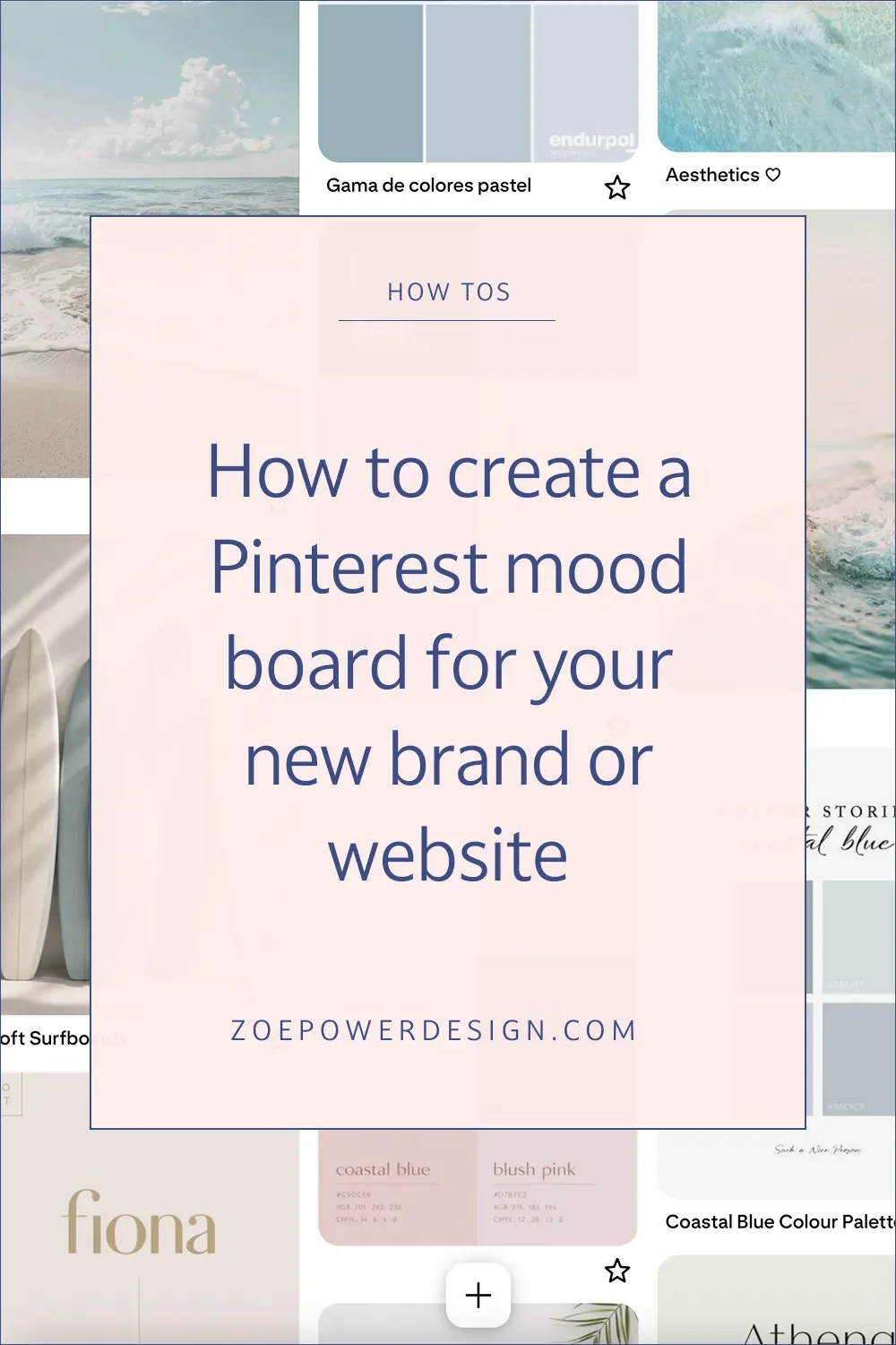 How to create a Pinterest mood board for your new brand or website (alternative image for Pinterest)