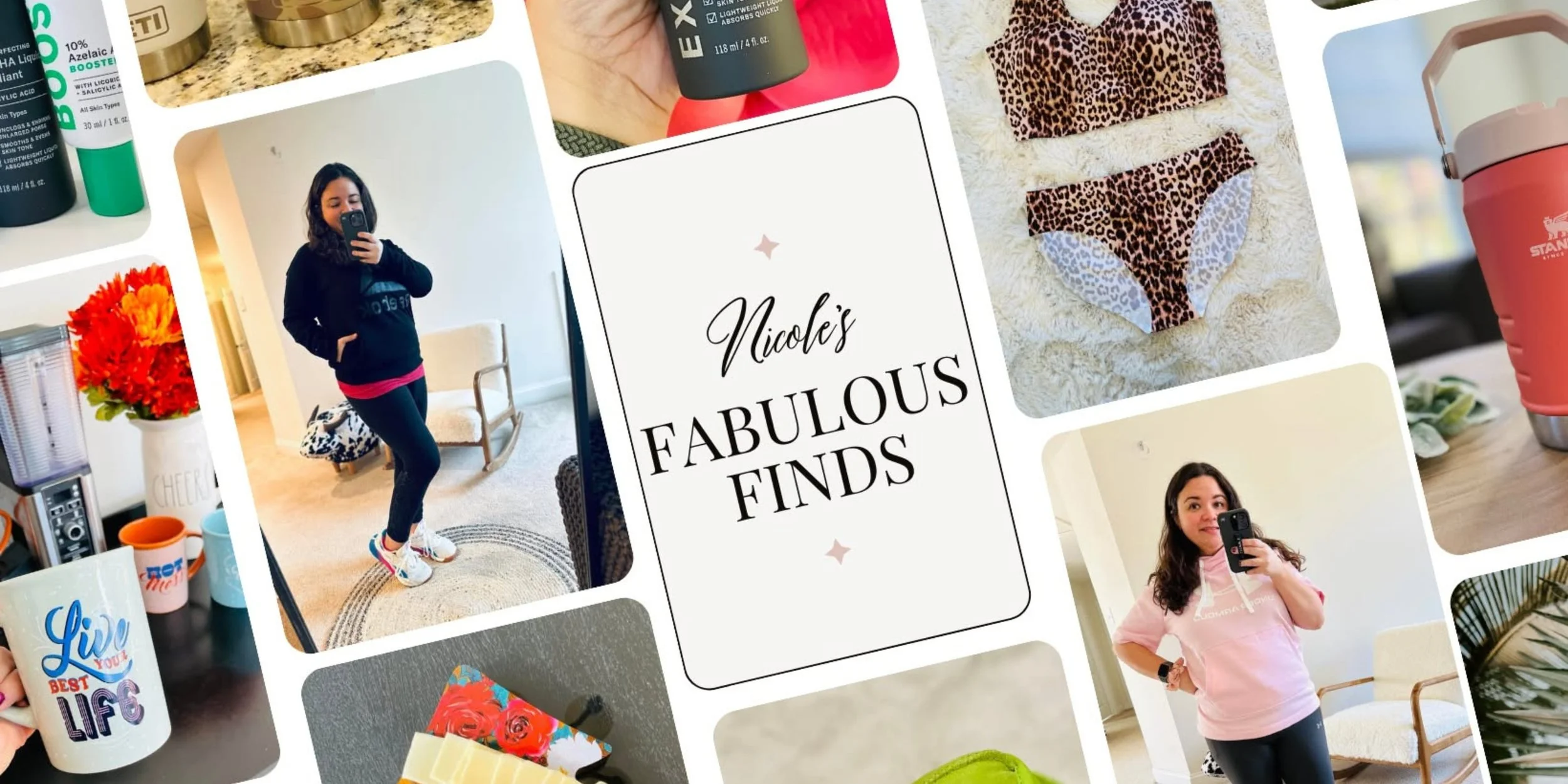 Collage of Nicole's Fabulous Finds featuring skincare products, activewear, homeware, and accessories, arranged around a central text box with the title in stylish fonts.