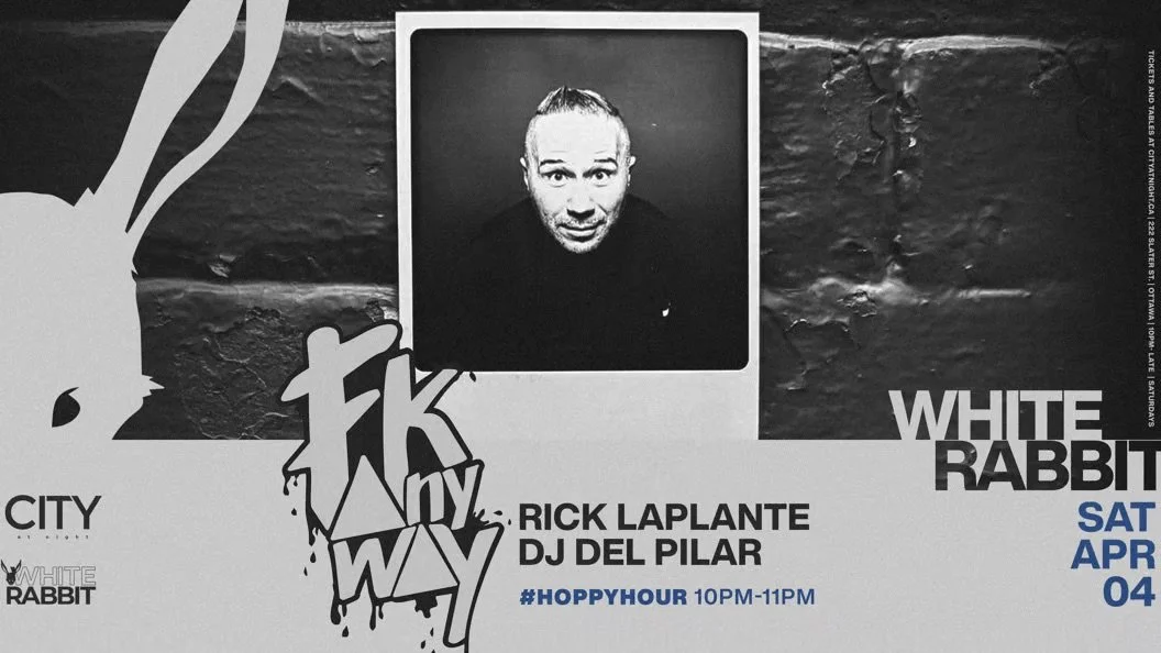 White Rabbit: FK ANYWAY, RICK LAPLANTE, DJ DEL PILAR