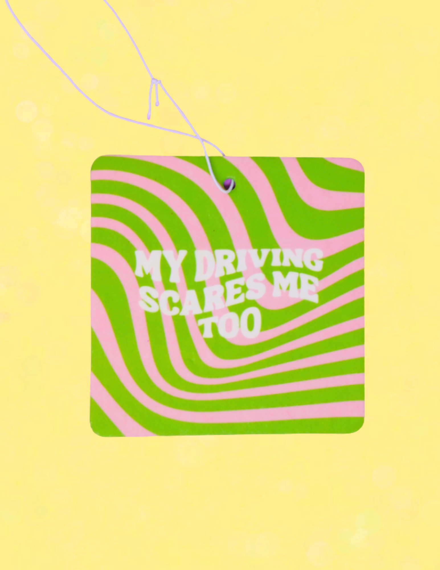 My Driving Scares Me Too Air Freshener