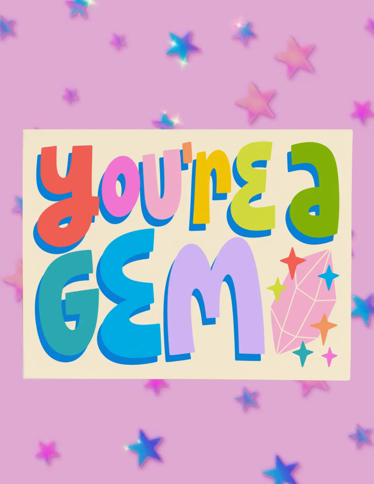 You're A Gem Greeting Card