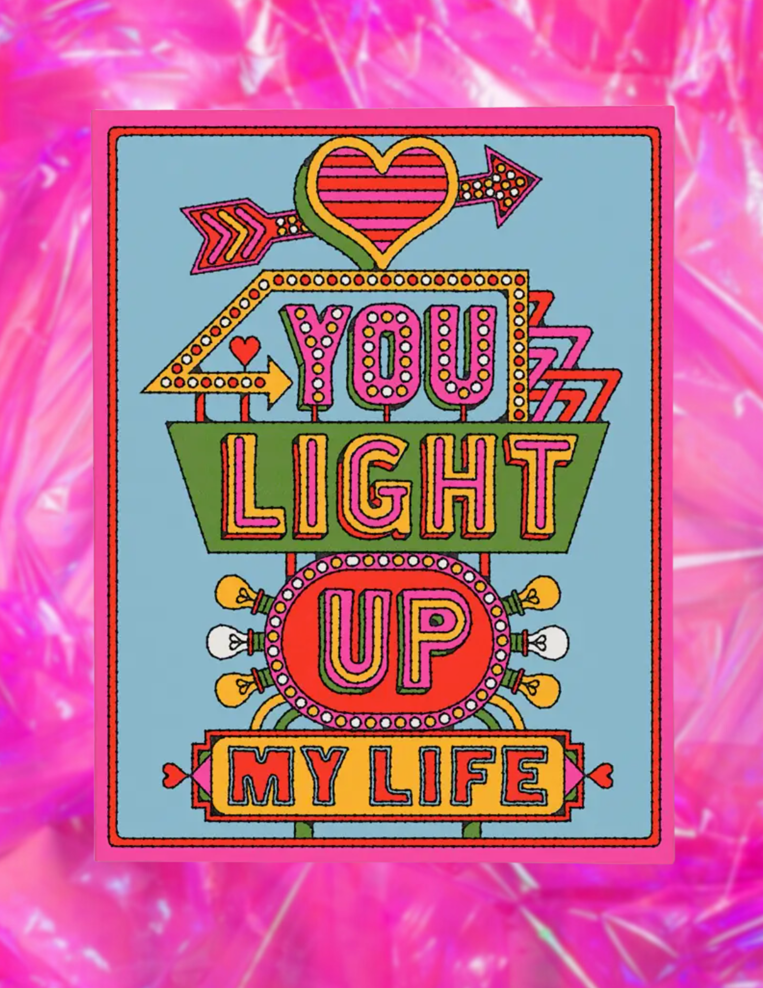 You Light Up My Life Greeting Card
