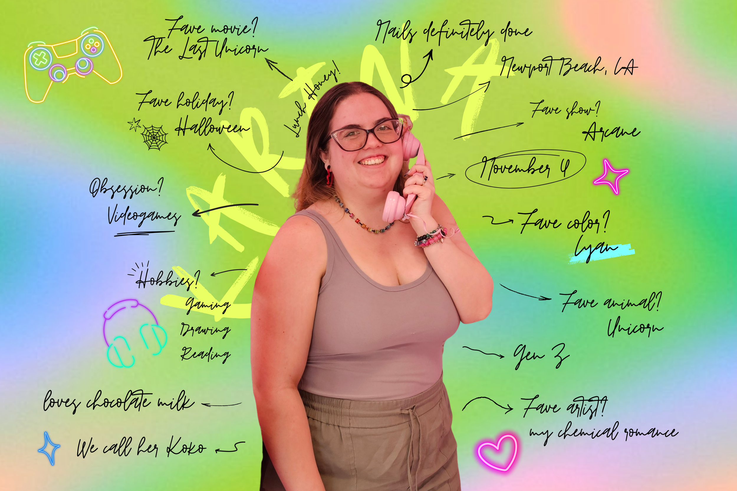 A woman with glasses, wearing a gray tank top and beige shorts, smiling while talking on a pink phone. The background features colorful gradient with handwritten notes regarding her hobbies, favorite things, and personal information, including mentions of movies, holidays, video games, Halloween, and her love for chocolate milk.