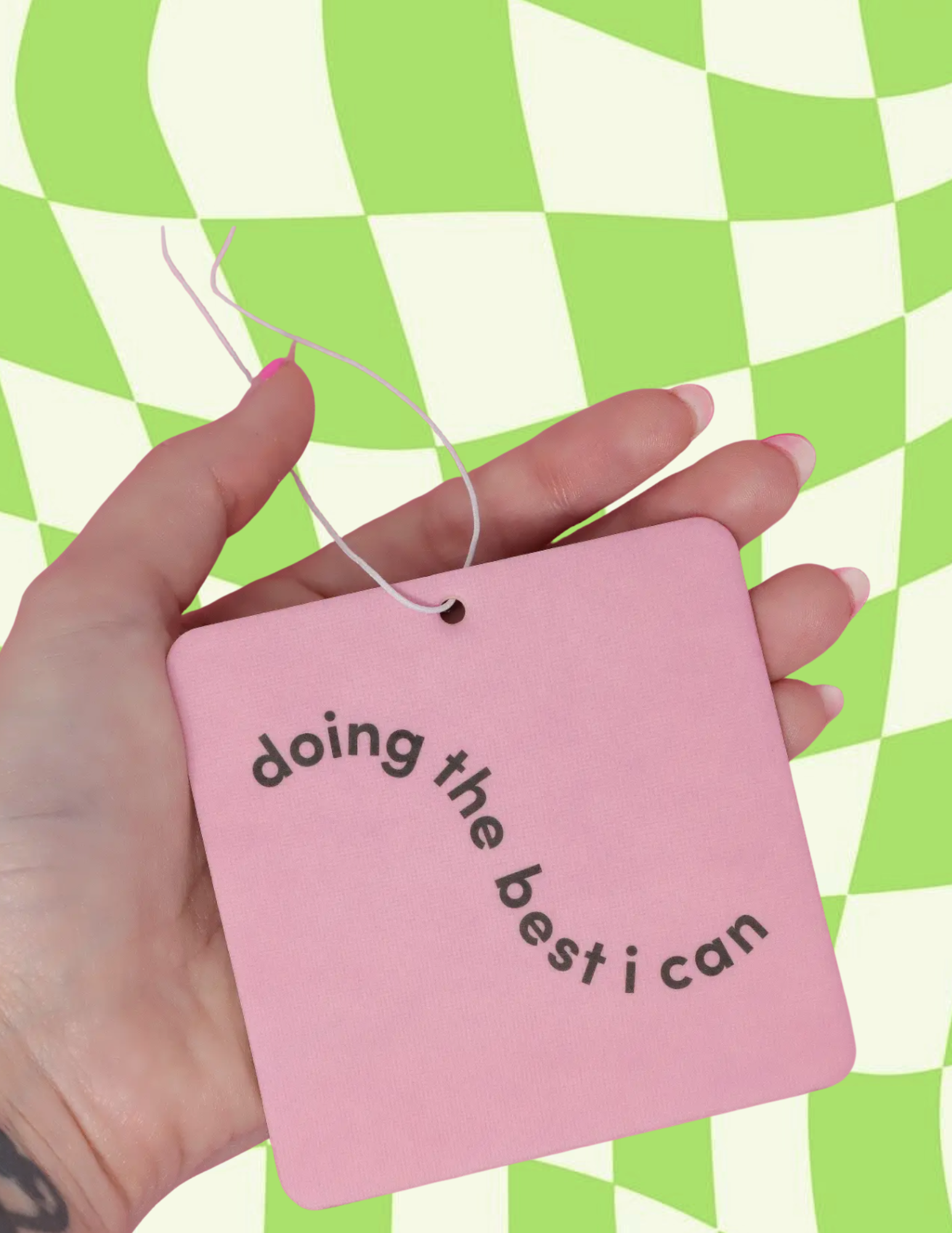 Doing The Best I Can Air Freshener