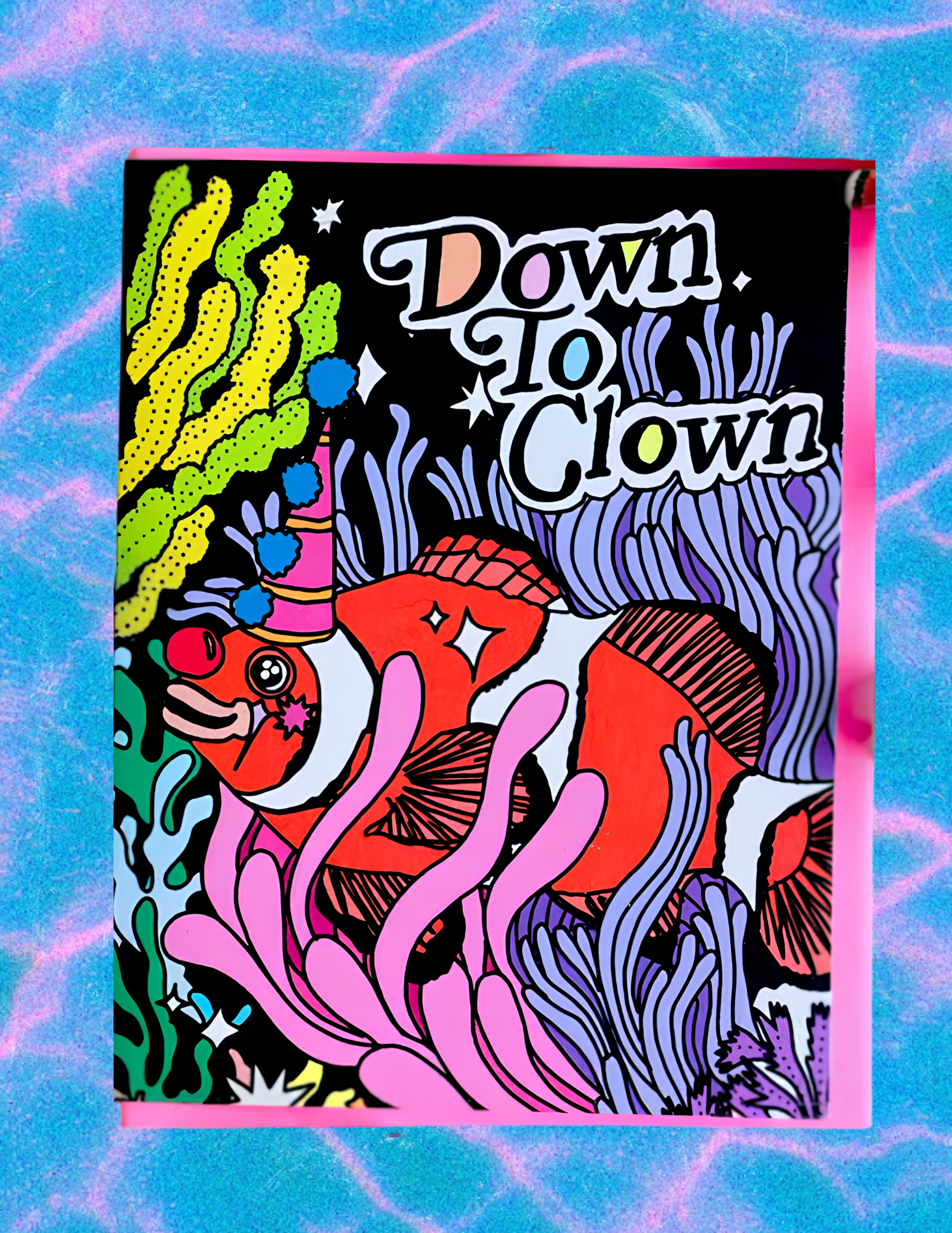 Down To Clownfish Greeting Card