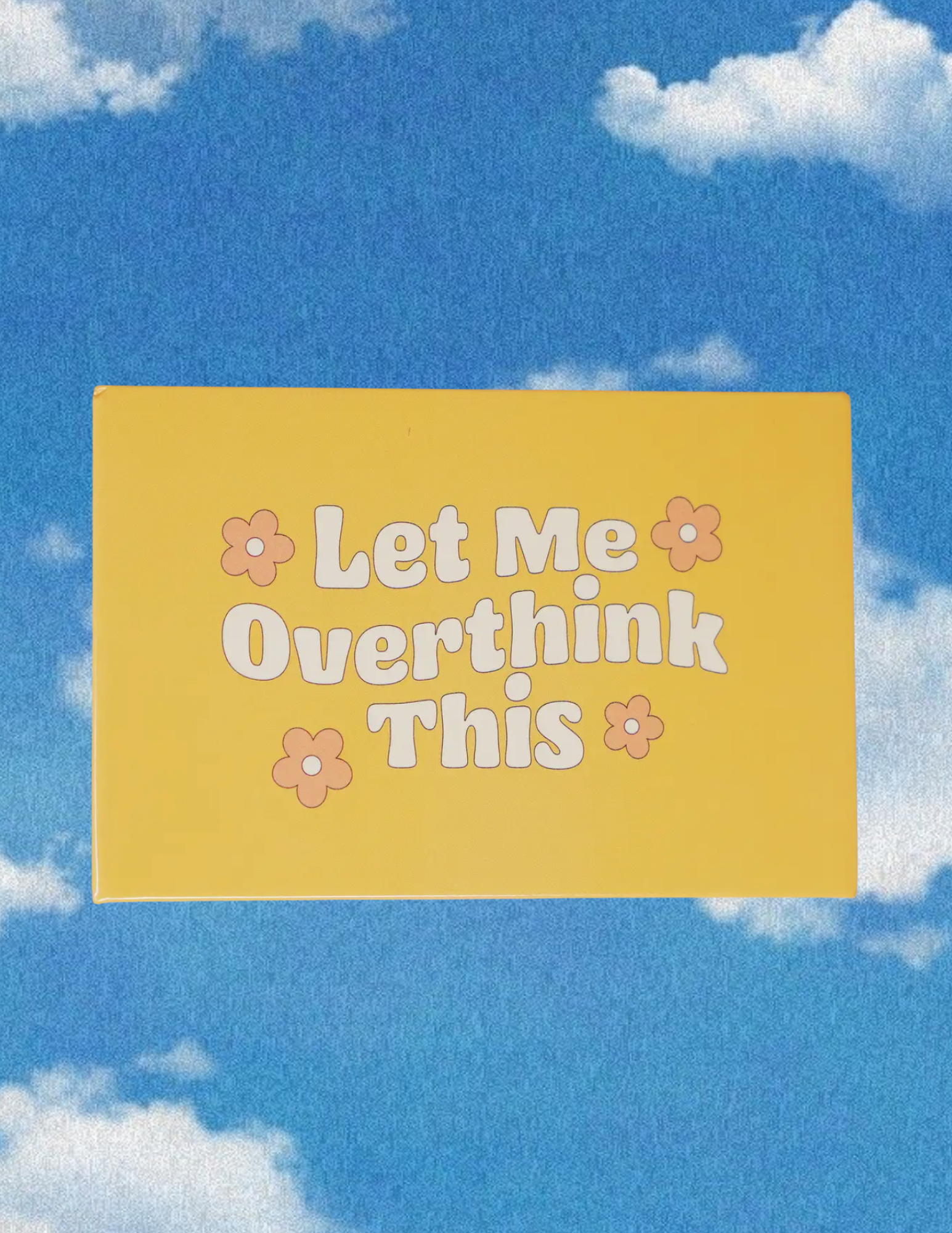 Let Me Overthink This Magnet