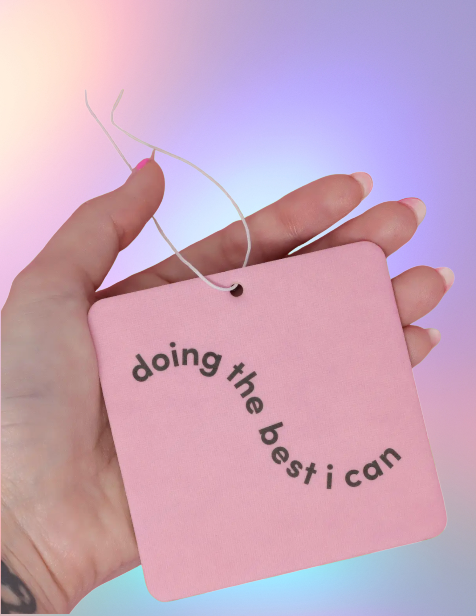 Doing The Best I Can Air Freshener