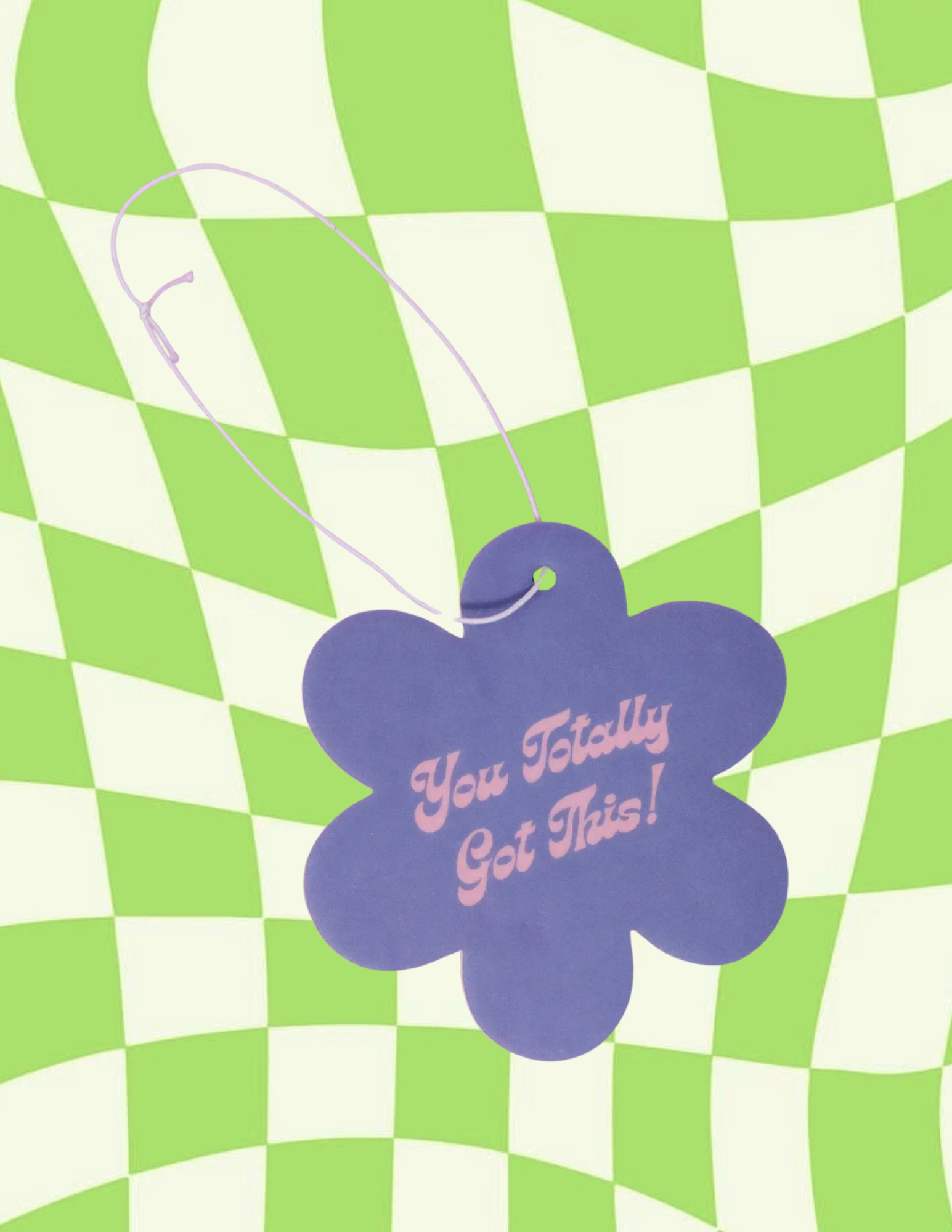 You Totally Got This Air Freshener