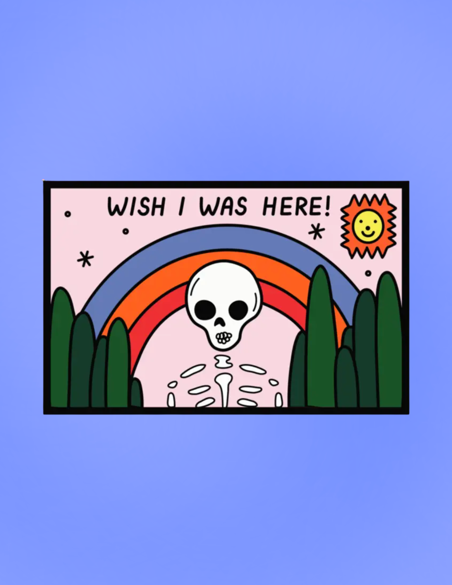 Wish I Was Here Sticker