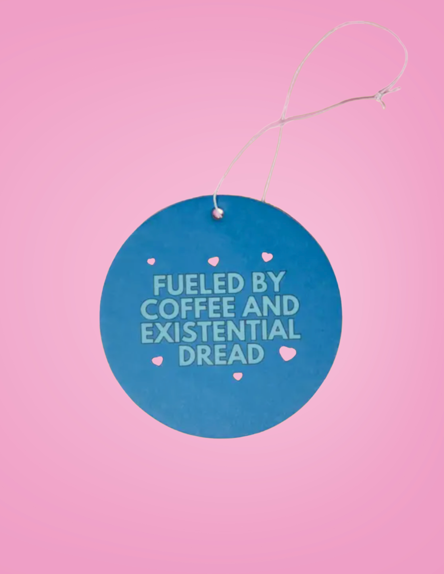 Fueled By Coffee and Existential Dread Air Freshener