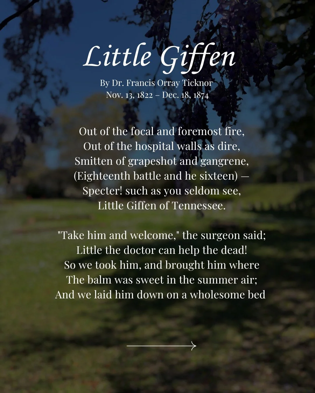 For World Poetry Day, we&rsquo;re reflecting on a piece of Linwood&rsquo;s history through the words of Dr. Francis Orray Ticknor.

His poem Little Giffin tells the story of Isaac Newton Giffen, a young Tennessee soldier who was cared for by Dr. Tick