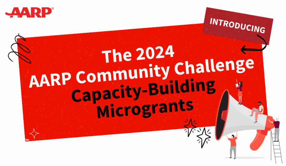 2024 AARP Community Challenge Capacity-Building Microgrant Recipients