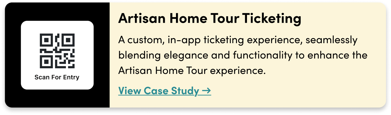Artisan Home Tour ticketing home with tour tag, description, and link to case study