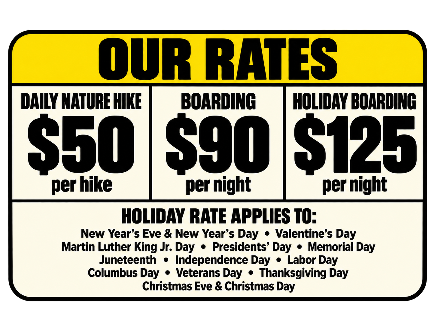 Sign showing rates for outdoor activities and holidays, including $50 per hike, $90 per night for camping, and $125 per night for holiday camping, with a list of holidays and special days.