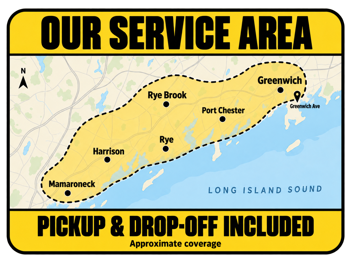 Map showing the service area of a business covering Long Island Sound from Mamaroneck to Greenwich, including Harrison, Rye, Port Chester, Rye Brook, and Greenwich, with pickup and drop-off service included.