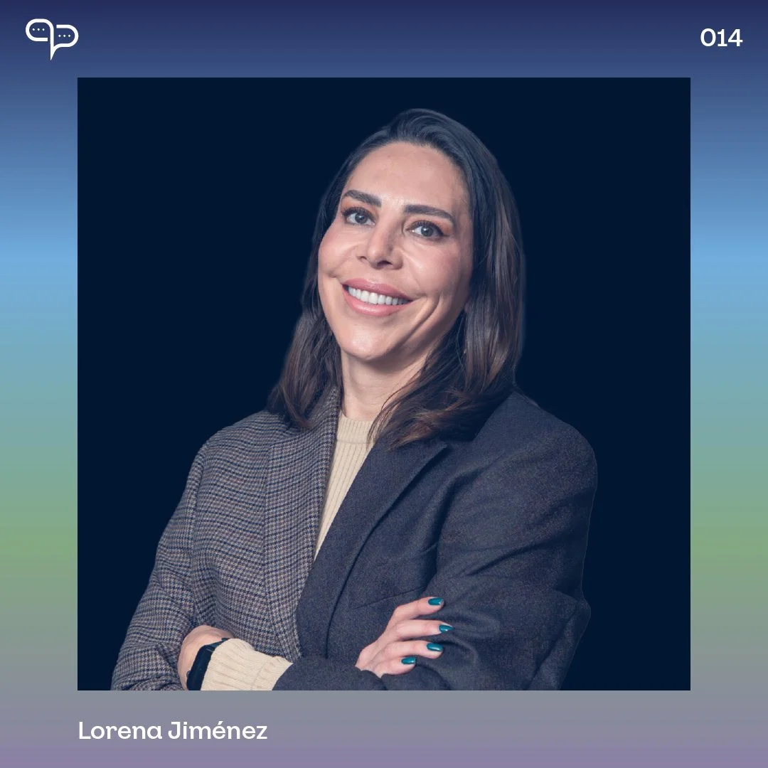 Episodio 14 – Lorena Jiménez Salcedo