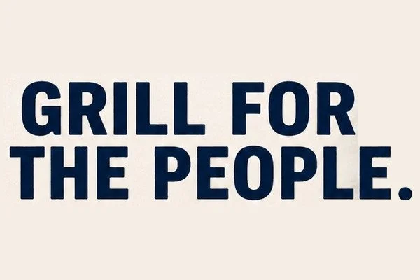 Grill for the People