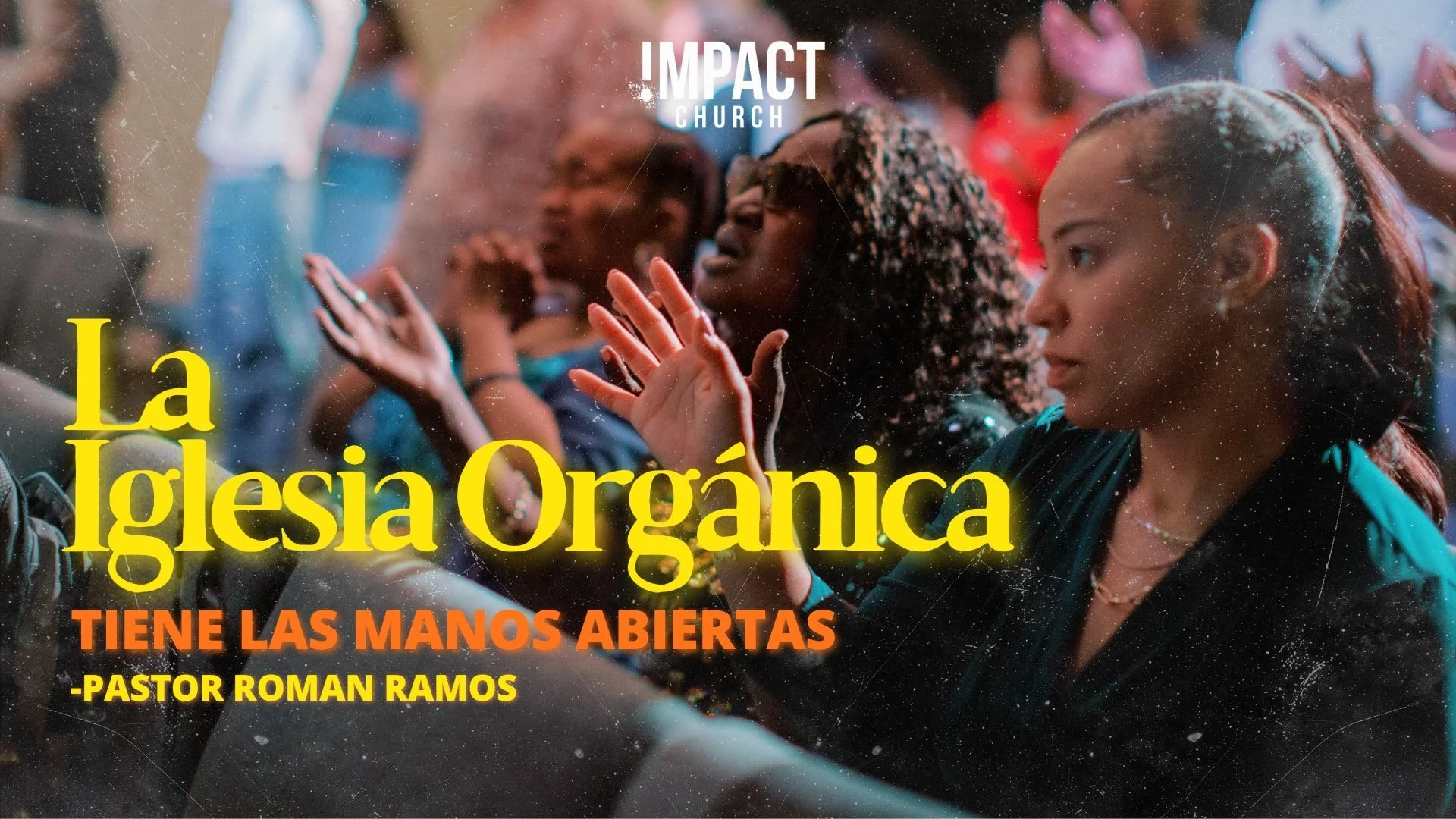 La Iglesia Organica: Tiene las Manos Abiertas