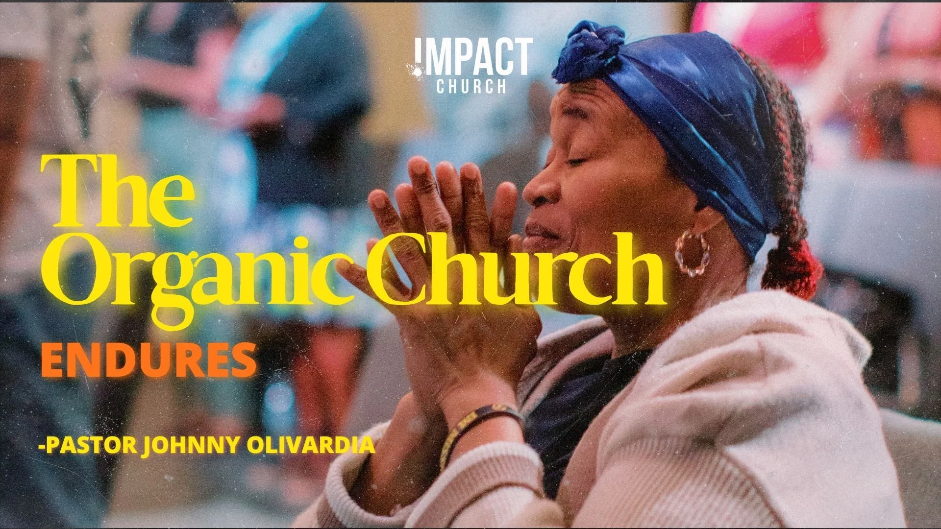 The Organic Church: Endures