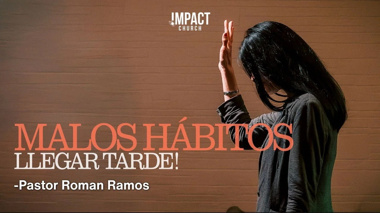 Malos Hábitos: Llegar Tarde