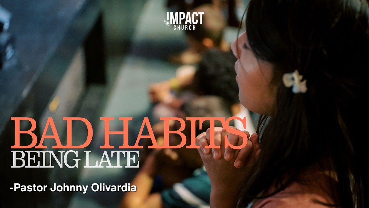 Bad Habits: Being Late