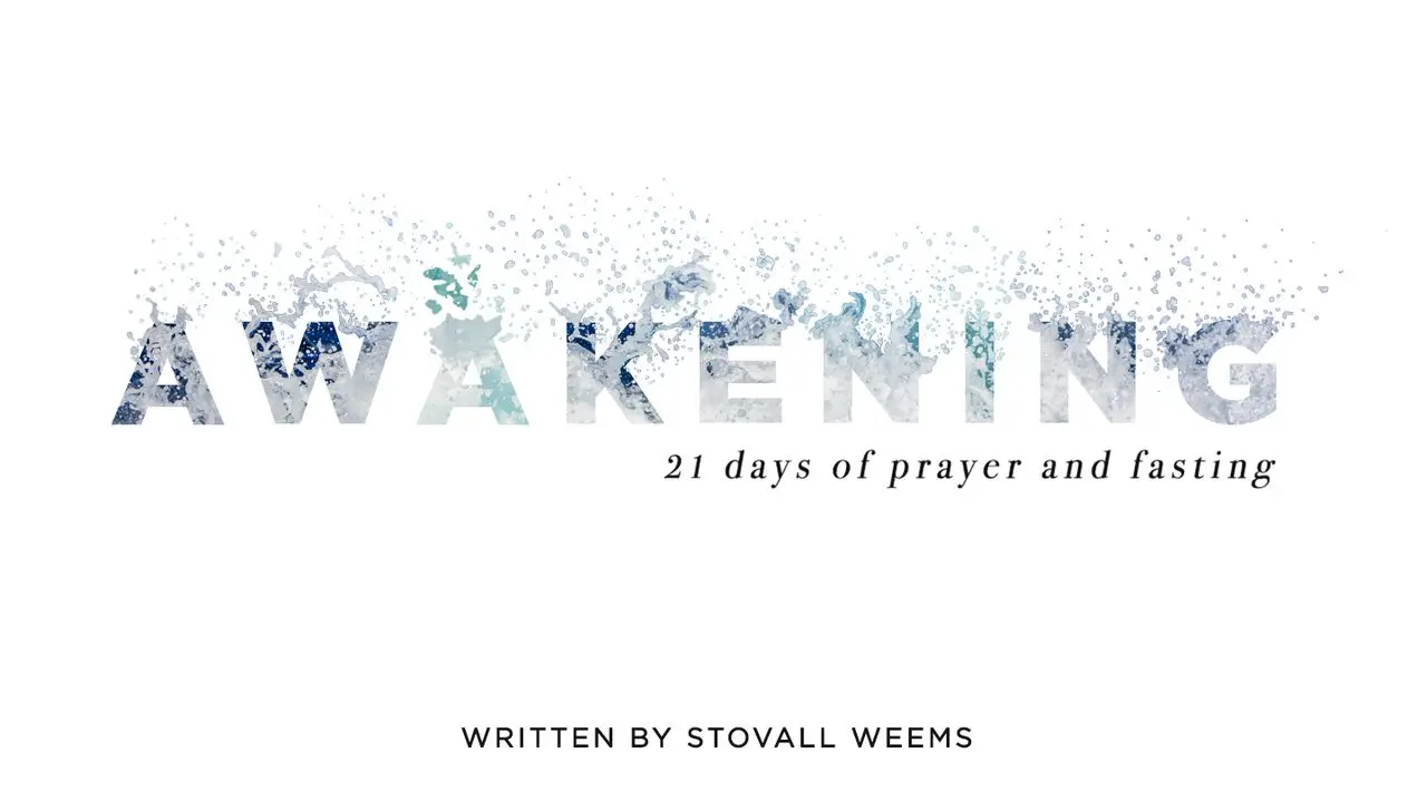 Book cover titled 'Awakening: 21 days of prayer and fasting' written by Stovall Weems, with a white background and a watercolor-style title text.