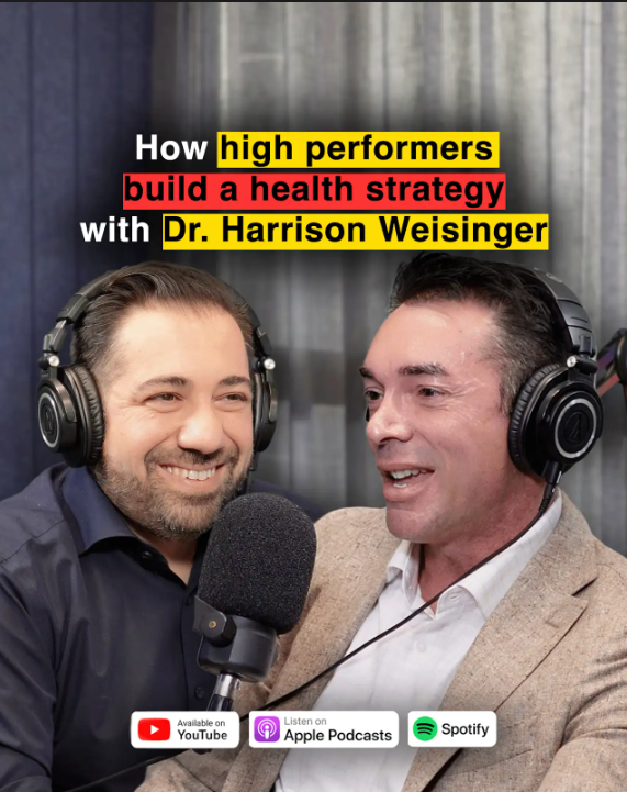 How high performers build a health strategy with Dr. Harrison Weisinger