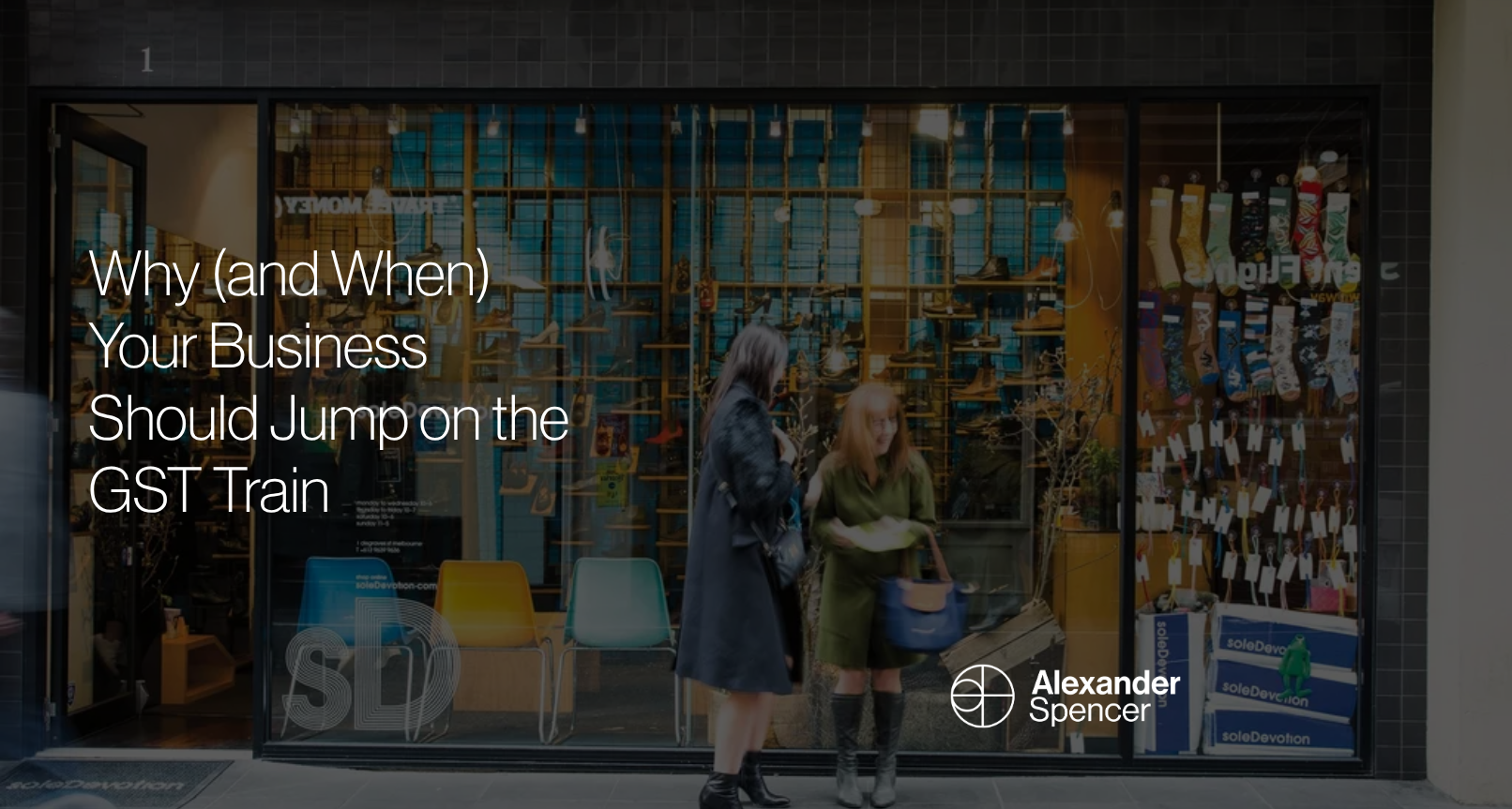 Why (and When) Your Business Should Jump on the GST Train