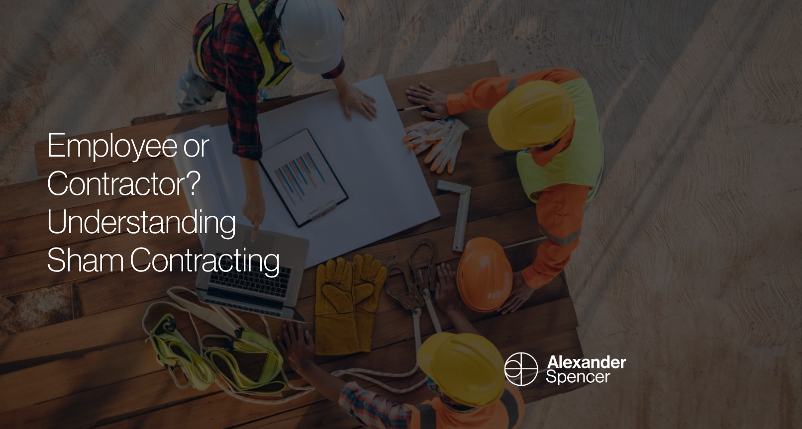 Employee or Contractor? Understanding Sham Contracting