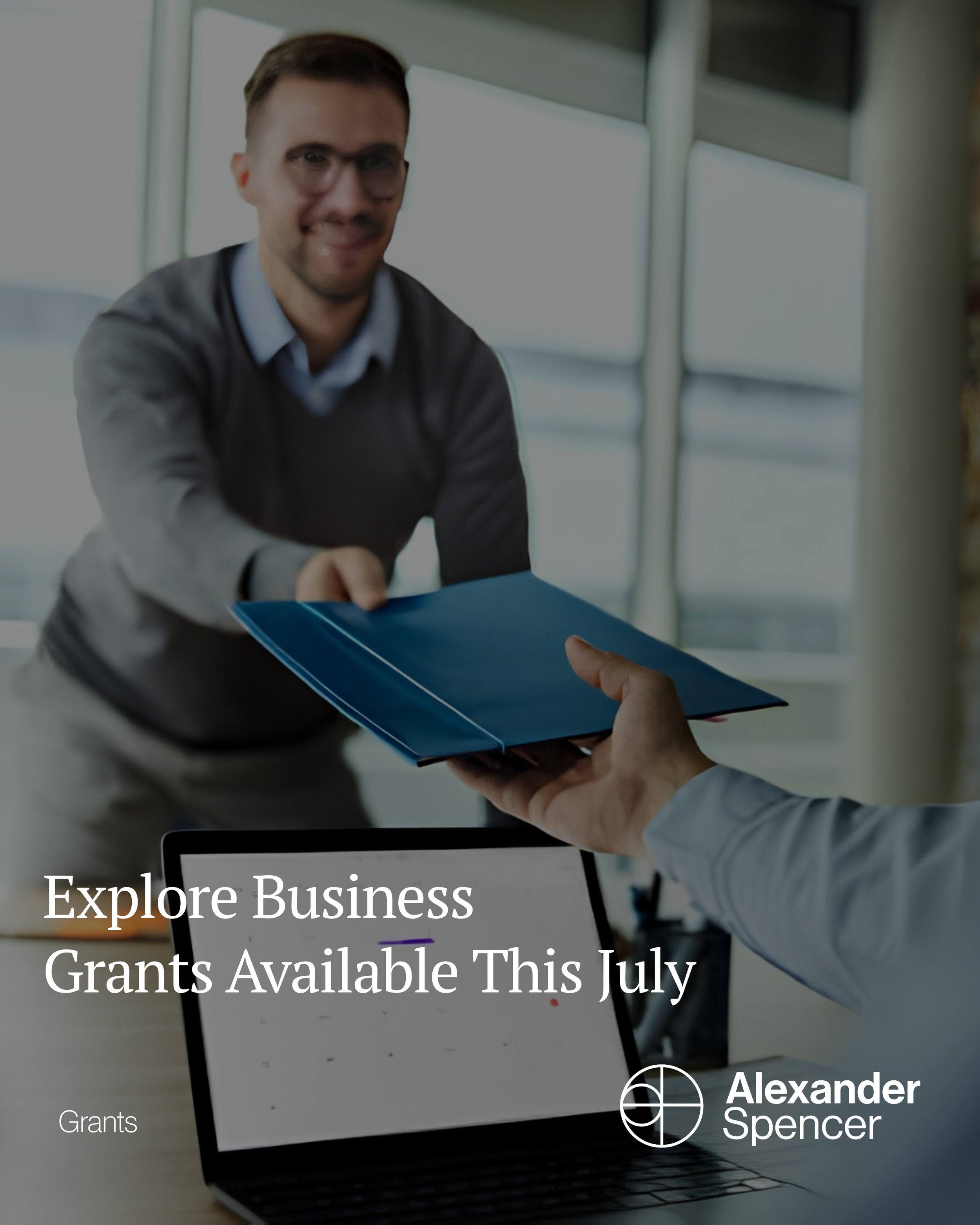 Explore Business Grants Available This July 