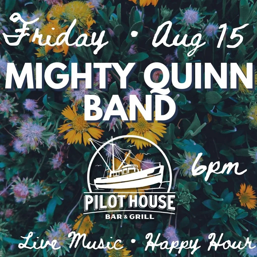 Is it the weekend yet?!? 
This stretch of weather has been 💯 and it&rsquo;s only getting better this weekend! 
&bull;
&bull;
Don&rsquo;t miss Mighty Quinn Band @mightyquinnband LIVE AT PILOT HOUSE! Happy Hour and Live Music 🙌🙌
&bull;
&bull;
Friday