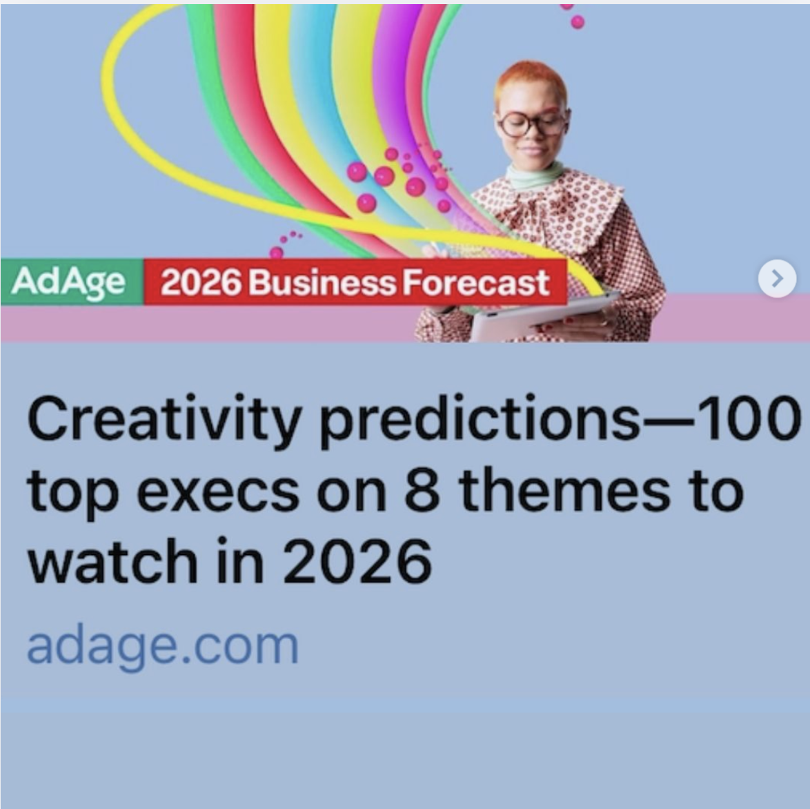 AdAge: Creativity predictions—100 top execs on 8 themes to watch in 2026