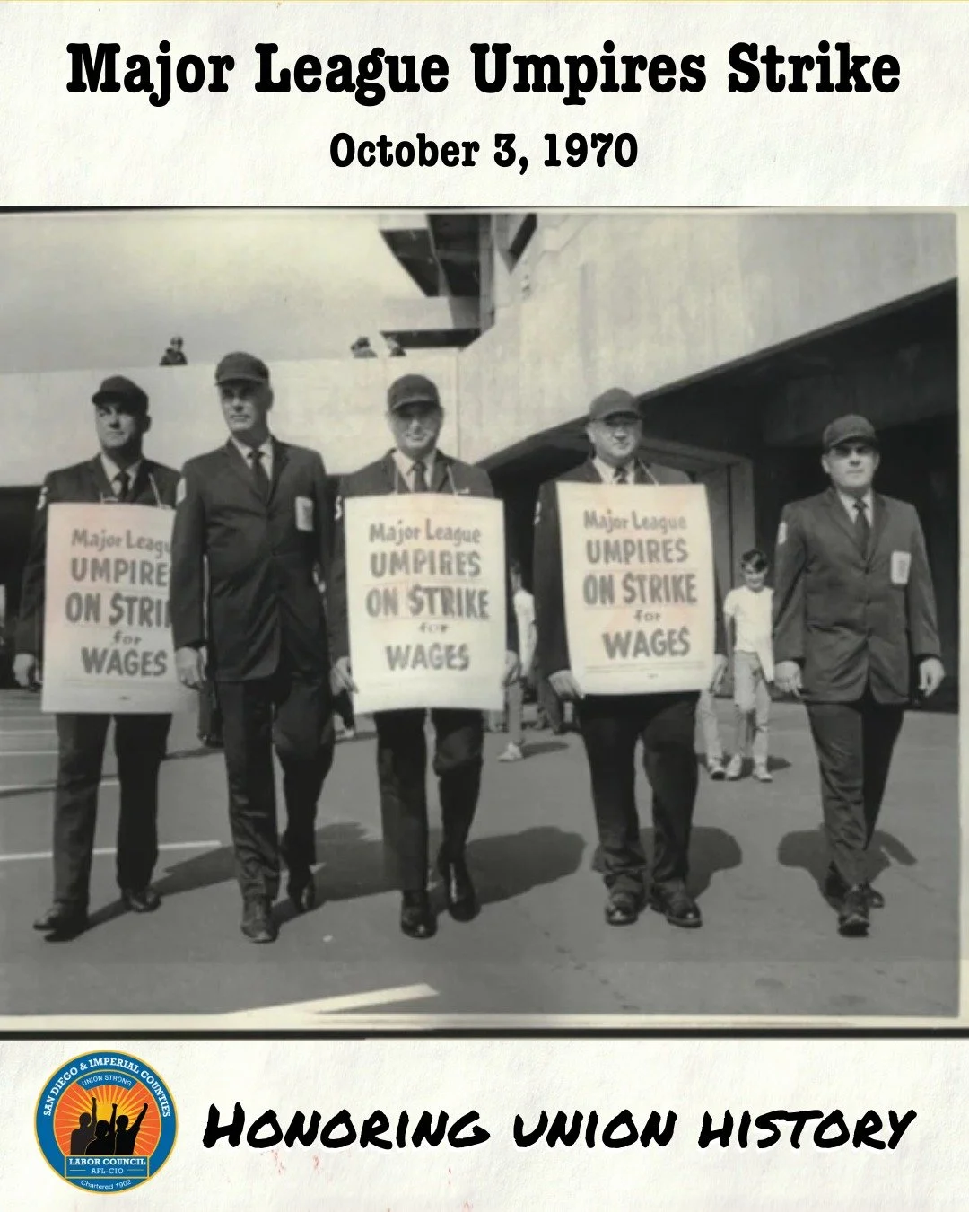 On October 3, 1970, Major League Umpires walked off the job during the first day of the League Championship Series. 

Umpires in the National League began organizing in earnest In 1963, demanding better pay, pensions and healthcare. Over the next 7 y