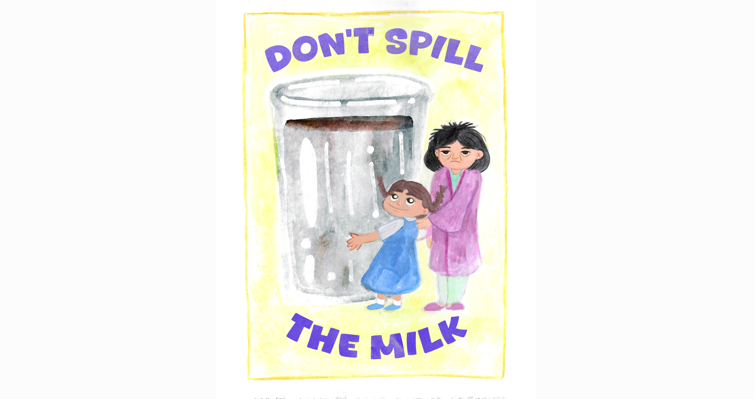 Don't Spill the Milk