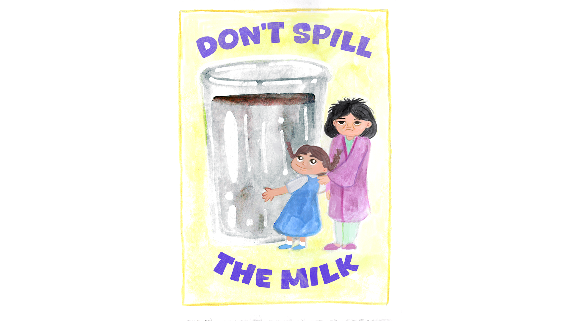 Don't Spill the Milk