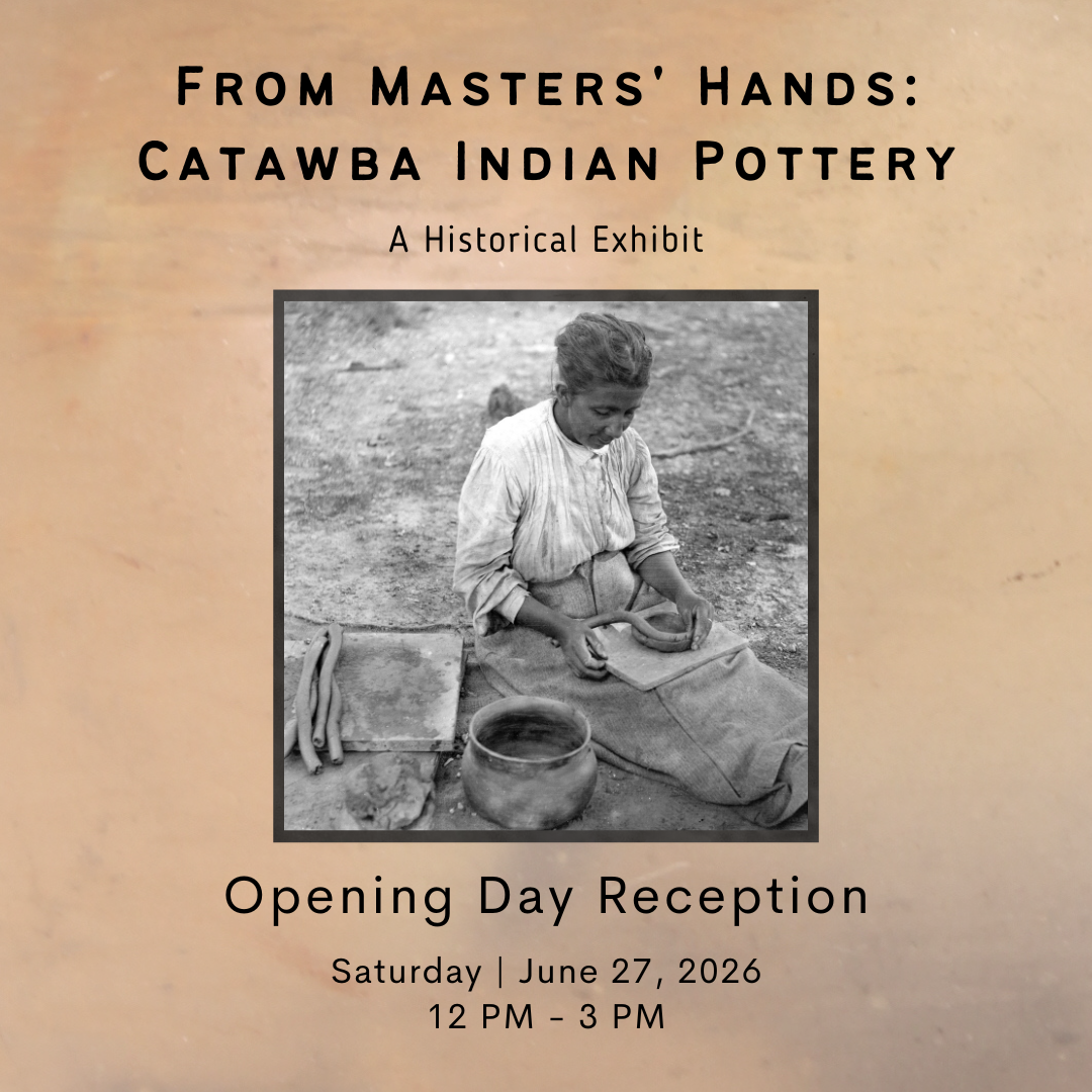 From Masters’ Hand: Catawba Indian Pottery Opening Reception