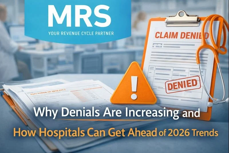Why Denials Are Increasing and How Hospitals Can Get Ahead of 2026 Trends