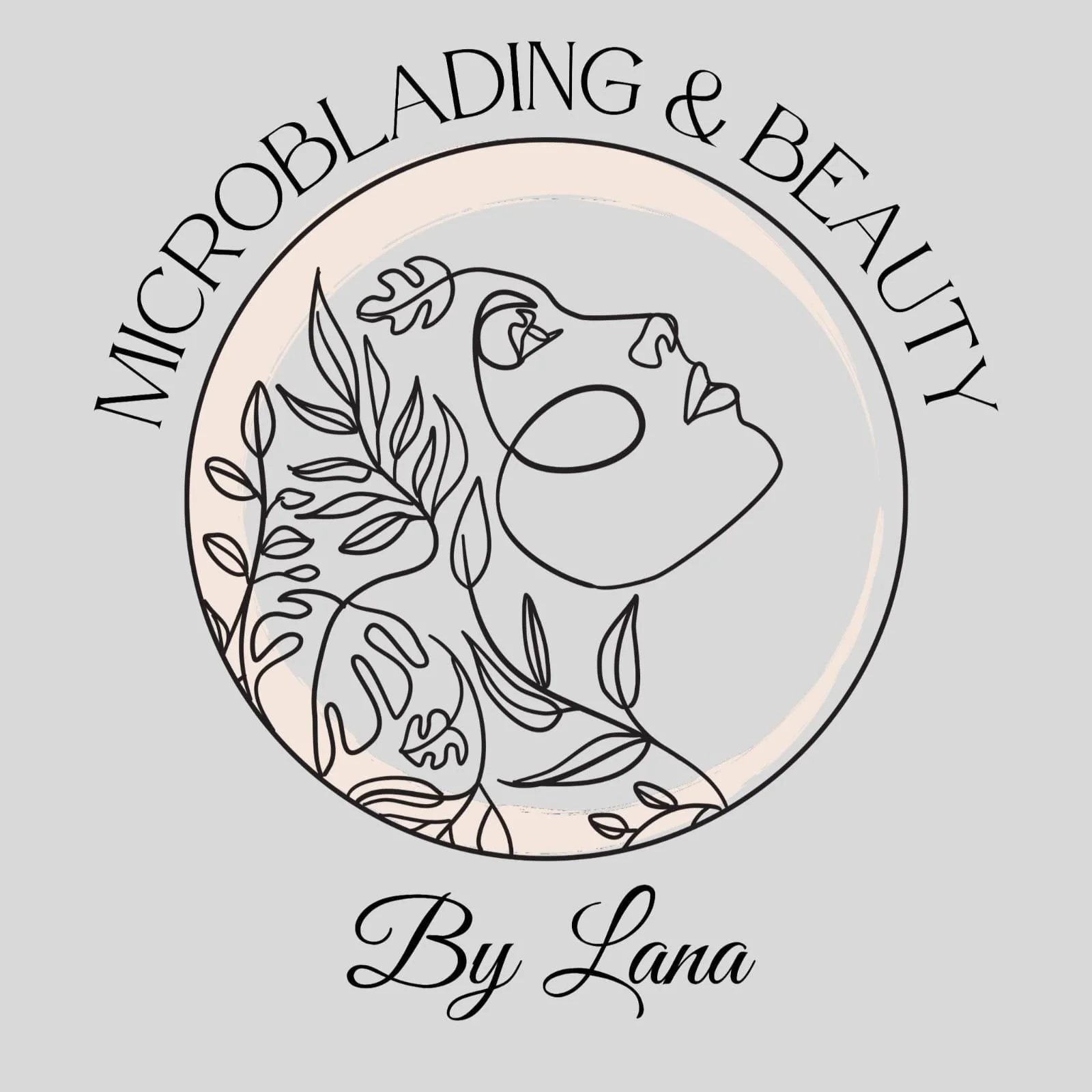 A logo for 'cr& Beauty By Lana' featuring a line art illustration of a woman's profile with closed eyes, surrounded by leafy botanical elements. The text is arranged in a circular shape around the illustration, with the business name 'By Lana' below.