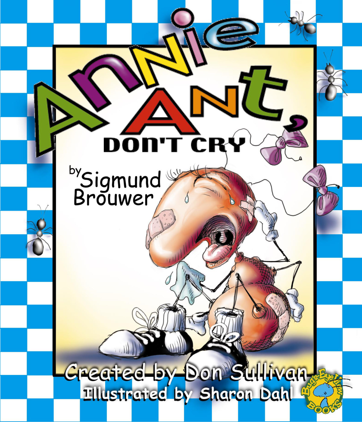 Annie Ant, Don't Cry.png