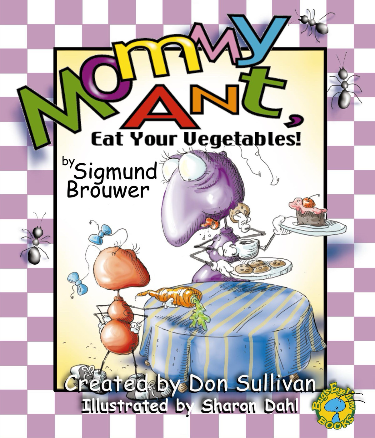 Mommy Ant, Eat Your Vegetables.png