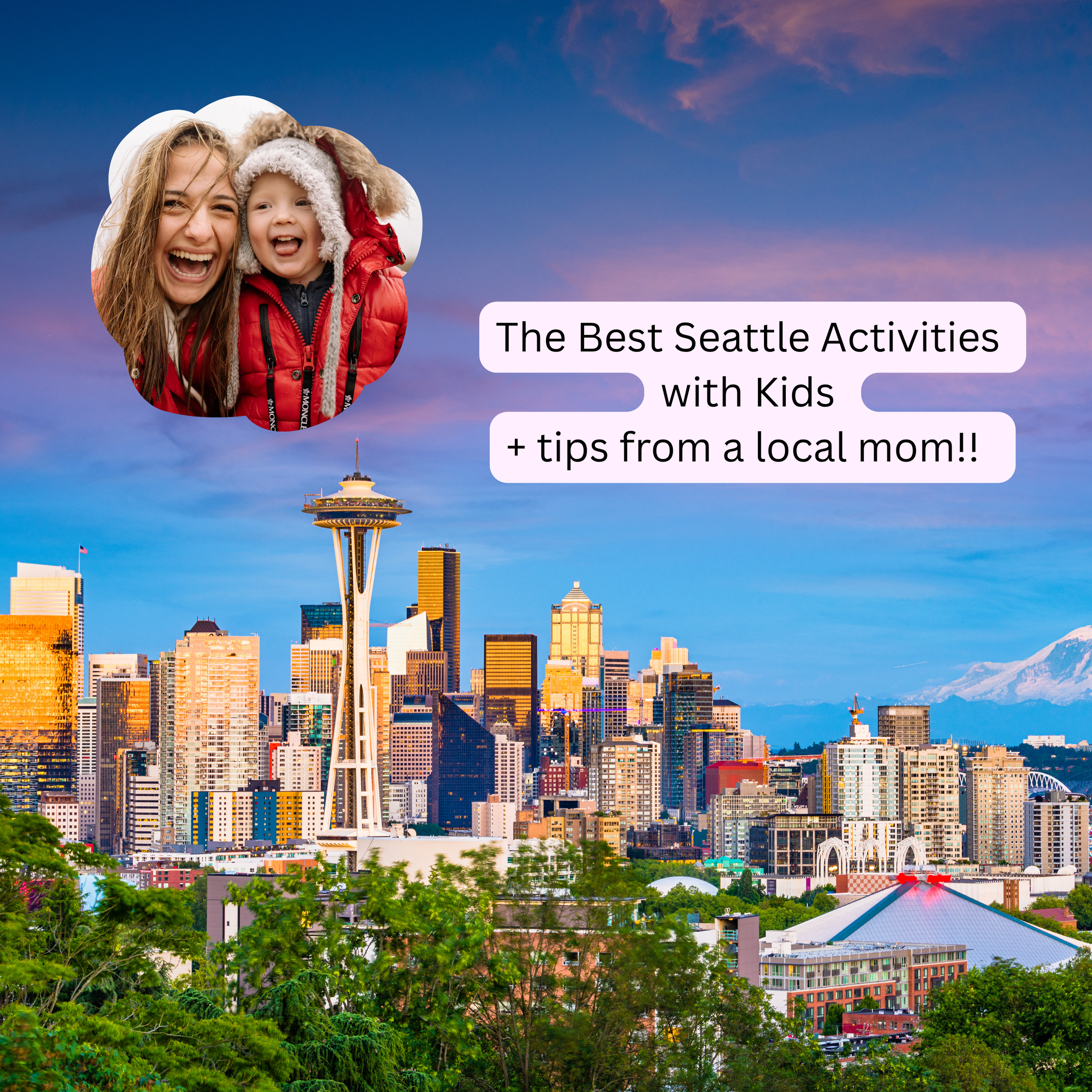 The Best Seattle Activities with Kids!