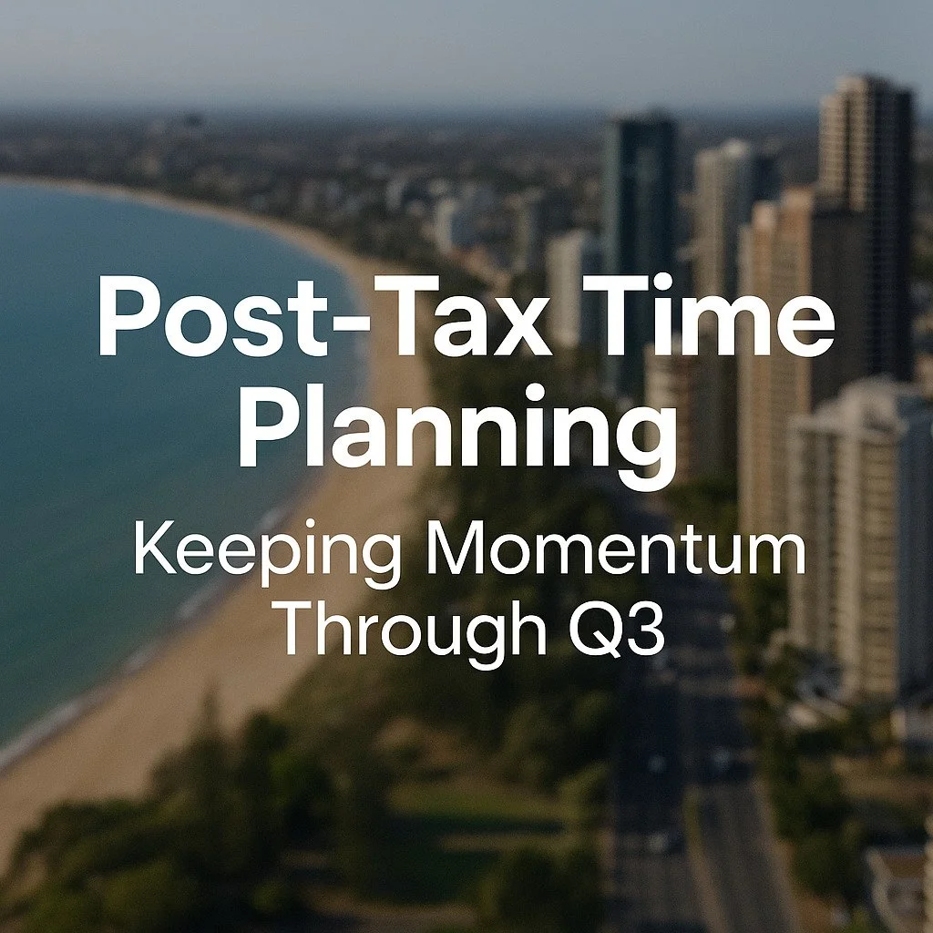 Post-Tax Time Planning: Keeping Momentum Through Q3&nbsp;