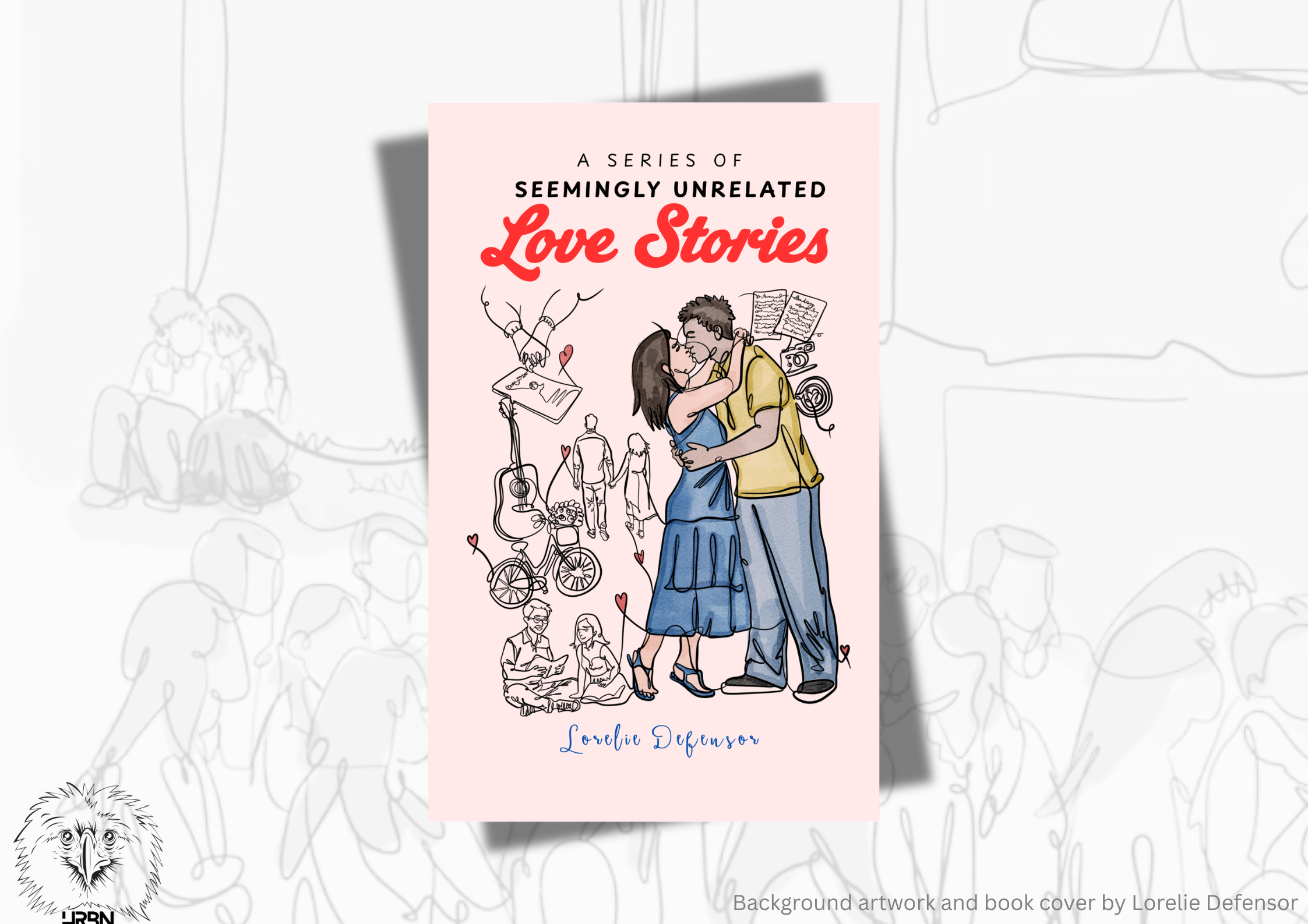 Love, Chaos, and Thermodynamics: Haribon Publishing Announces A Series of Seemingly Unrelated Love Stories by Lorelie Defensor