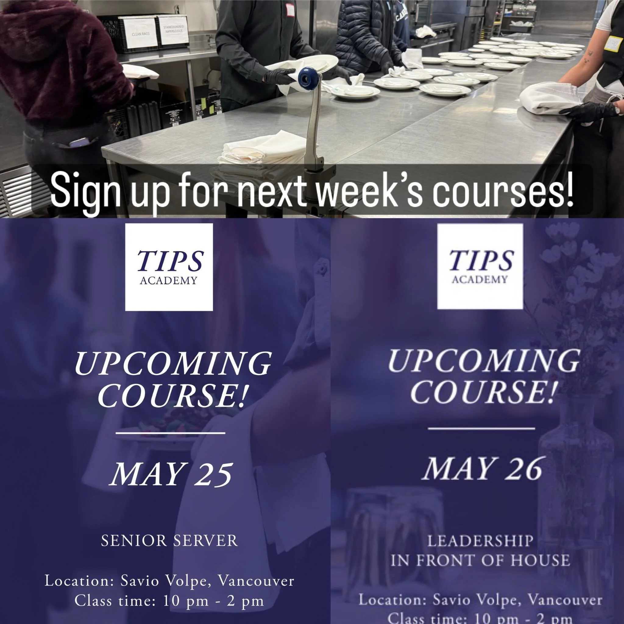 We are wrapping this week-end our May 16h intro to serving course, but you still have a chance to register for our 4h senior server course, and for our 4h leadership for front-of-house course! Get ready for the busy season!  Https://tipsacademybc.ca