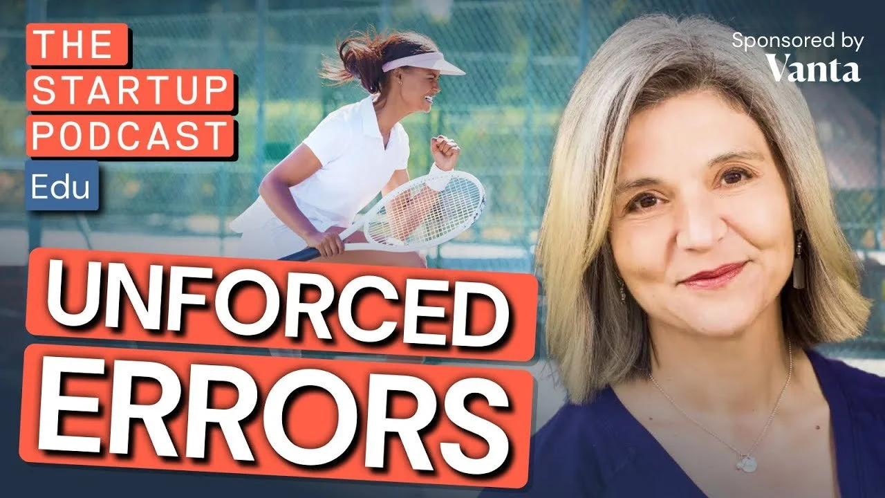 The Startup Podcast: Avoiding Startup Mistakes at Every Stage